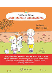 Prietenii Sarei - AMABILITATEA SI AGRESIVITATEA