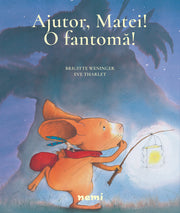 AJUTOR, MATEI! O FANTOMA!