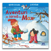 Carte pentru copii, Christian Tielman, Aventuri de iarna cu Max, 3+ ani