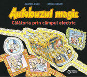 Autobuzul magic. C?l?toria prin c�mpul electric