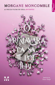 O primăvară ca să te pot iubi (seria Anotimpuri, vol.3)