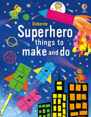 Carte pentru copii, Usborne, Superhero things to make and do, 3+ ani