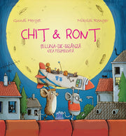 Carti copii - Chit & Ront si Luna-de-branza cea fermecata