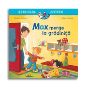 Carte pentru copii, Christian Tielman, Max merge la gradinita, 3+ ani