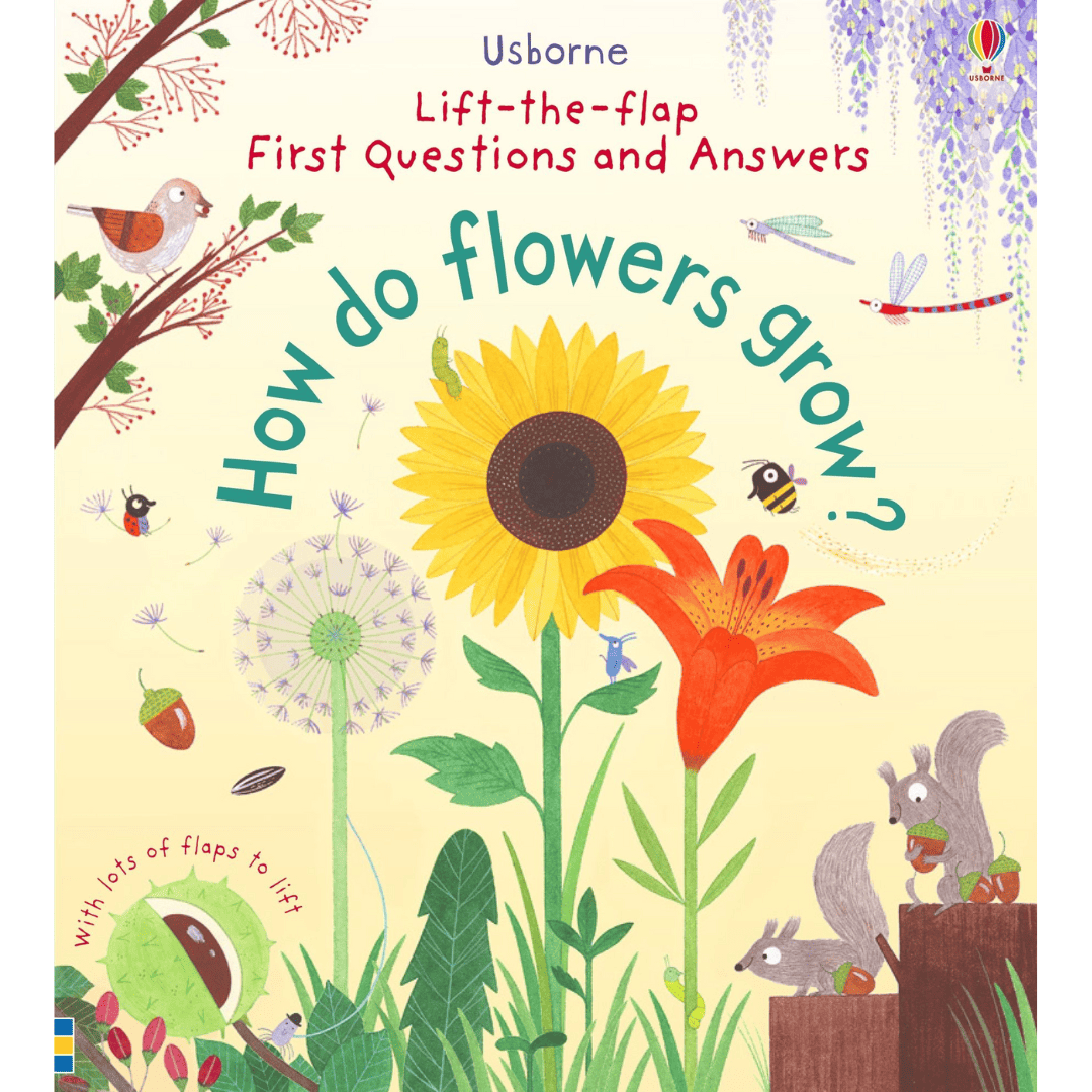 Lift-the-flap First Questions and Answers: How do flowers grow?