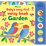 Resigilat - Baby's Very First Noisy Book Garden