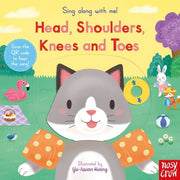 Carte muzicala cu cantece pentru bebelusi - Sing Along With Me! Head, Shoulders, Knees and Toes, Nosy Crow, + 9 luni