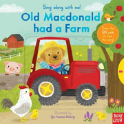 Carte muzicala cu cantece pentru bebelusi - Sing Along With Me! Old Macdonald had a Farm, Nosy Crow, + 9 luni