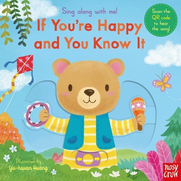 Carte muzicala cu cantece pentru bebelusi - Sing Along With Me! If You're Happy and You Know It, Nosy Crow, + 9 luni