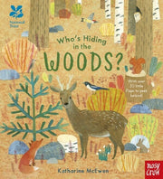 Carte despre natura pentru copii mici - National Trust: Who's Hiding in the Woods?, Nosy Crow, + 1 an