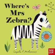 Carte cu clapete pentru bebelusi - Where's Mrs Zebra?, Nosy Crow, + 6 luni