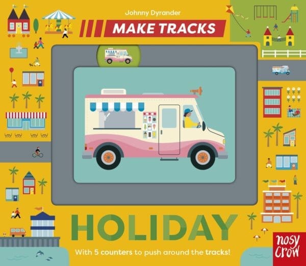 Carte senzoriala pentru copii - Make Tracks: Holiday, Nosy Crow, + 2 ani