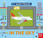 Carte senzoriala pentru copii - Make Tracks: In the Sky, Nosy Crow, + 2 ani