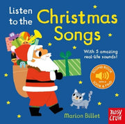 Carte muzicala cu sunete pentru bebelusi - Listen to the Christmas Songs (reissue), Nosy Crow, + 0 luni
