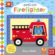 Carte cu activitati pentru copii mici - Suki Cat: Firefighter, Nosy Crow, + 1 an