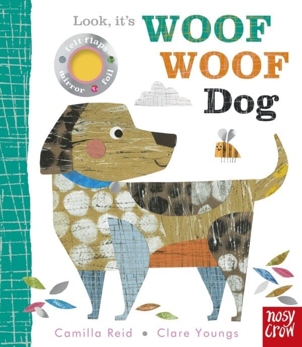Carte senzoriala pentru bebelusi - Look, it's Woof Woof Dog, Nosy Crow, + 6 luni