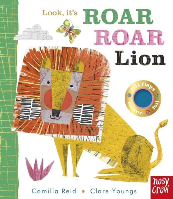 Carte senzoriala pentru bebelusi - Look, it's Roar Roar Lion, Nosy Crow, + 6 luni