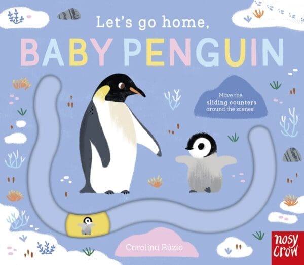Carte senzoriala pentru copii - Let's Go Home, Baby Penguin, Nosy Crow, + 2 ani