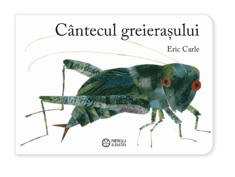 Carle E - Cantecul Greierasului