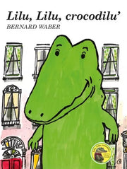 LILU, LILU, CROCODILU