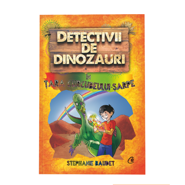 DETECTIVII DE DINOZAURI IN TARA CURCUBEULUI-SARPE. A patra carte