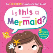 Carte pentru copii, NPP, Is This A Mermaid? Children's Touch and Feel Book, 2+ ani