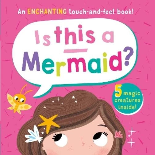 Carte pentru copii, NPP, Is This A Mermaid? Children's Touch and Feel Book, 2+ ani