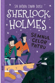 SHERLOCK HOLMES. SEMNUL CELOR PATRU