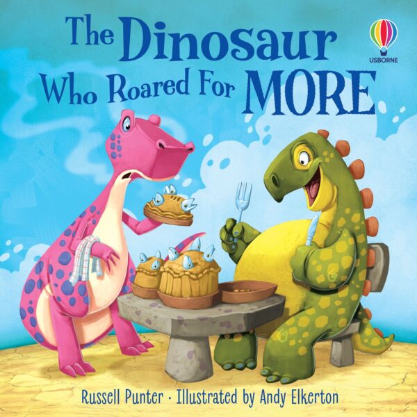Carte The Dinosaur who Roared For More, Usborne, + 18 luni