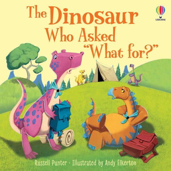 Carte The Dinosaur who asked 'What for?', Usborne, + 18 luni