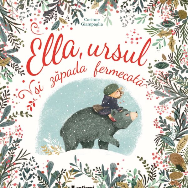 Ella, ursul si zapada fermecata
