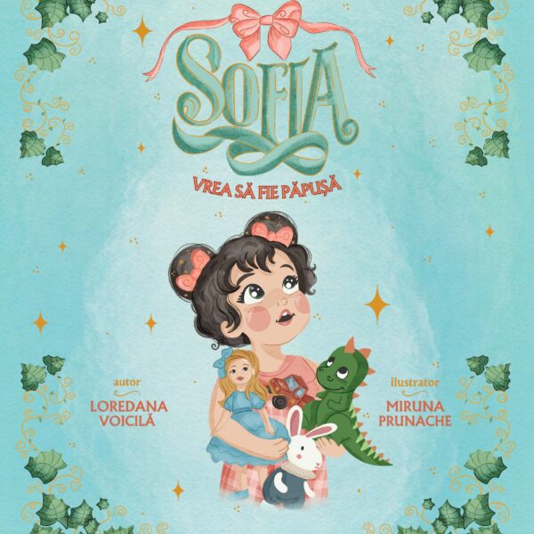 Sofia vrea să fie păpușă