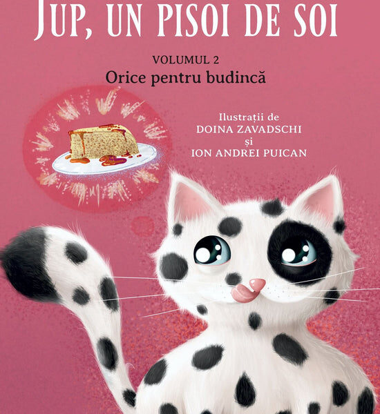 Jup, un pisoi de soi - vol II - Totul pentru budincă