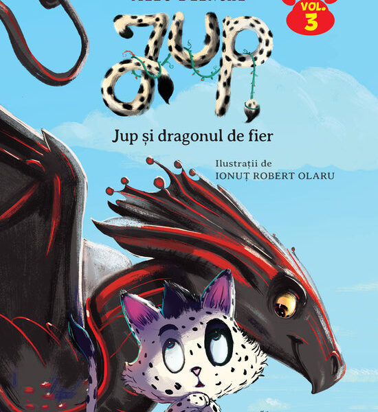 Jup, un pisoi de soi - vol III - Jup si dragonul de fier