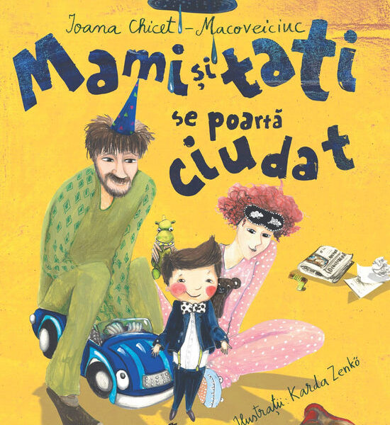 Mami și tati se poartă ciudat