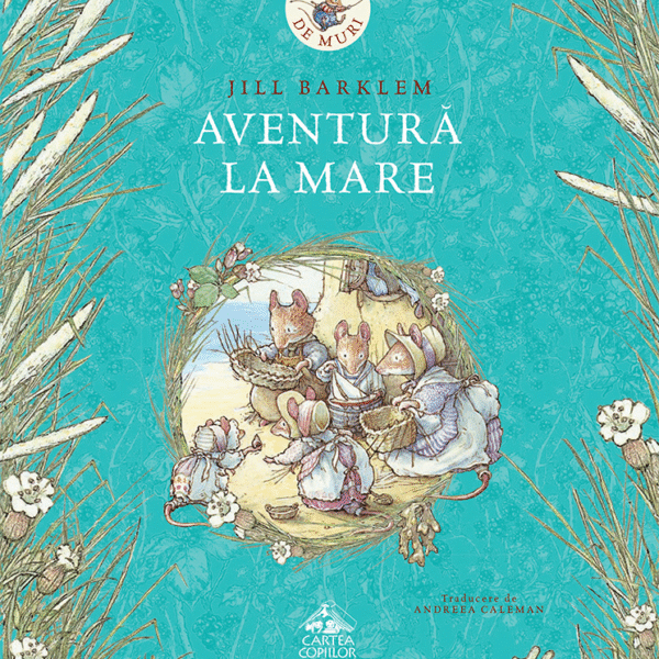 Desișul de Muri. Aventură la mare