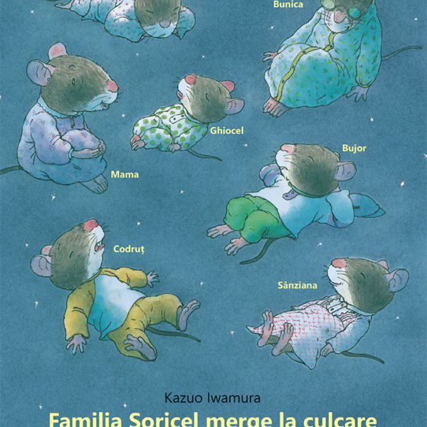Familia Șoricel merge la culcare