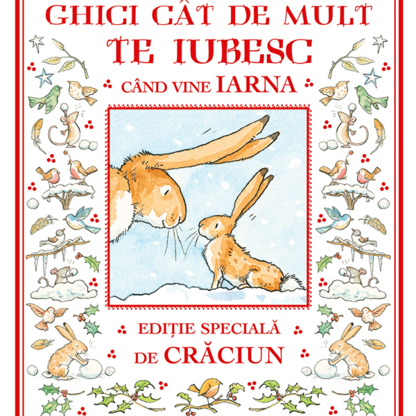 Ghici cât de mult te iubesc când vine iarna