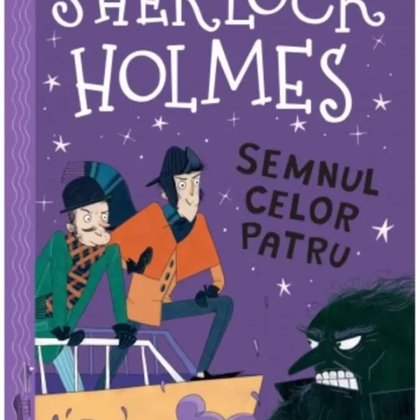 SHERLOCK HOLMES. SEMNUL CELOR PATRU